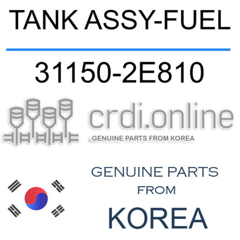 TANK ASSY-FUEL [ORIGINAL] 31150-2E810 311502E810 31150 2E810