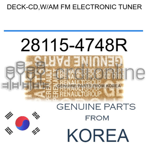 DECK-CD,W/AM FM ELECTRONIC TUNER [ORIGINAL] 28115-4748R 281154748R 28115 4748R