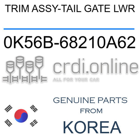TRIM ASSY-TAIL GATE LWR [ORIGINAL] 0K56B-68210A62 0K56B68210A62 0K56B 68210A62