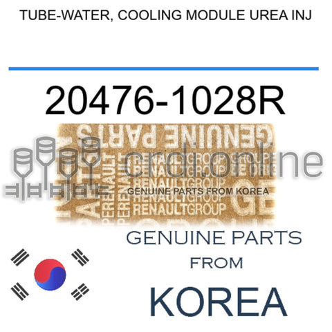 TUBE-WATER, COOLING MODULE UREA INJ [ORIGINAL] 20476-1028R 204761028R 20476 1028R