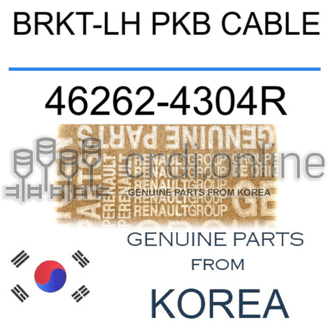 BRKT-LH PKB CABLE [ORIGINAL] 46262-4304R 462624304R 46262 4304R
