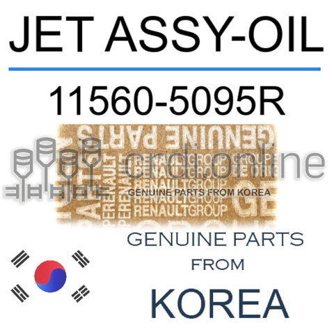 JET ASSY-OIL [ORIGINAL] 11560-5095R 115605095R 11560 5095R