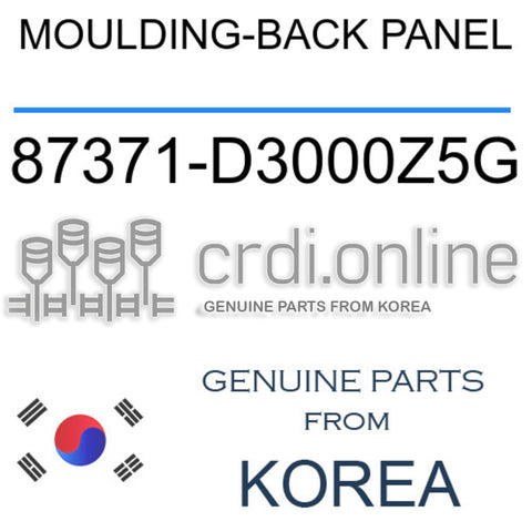 MOULDING-BACK PANEL [ORIGINAL] 87371-D3000Z5G 87371D3000Z5G 87371 D3000Z5G