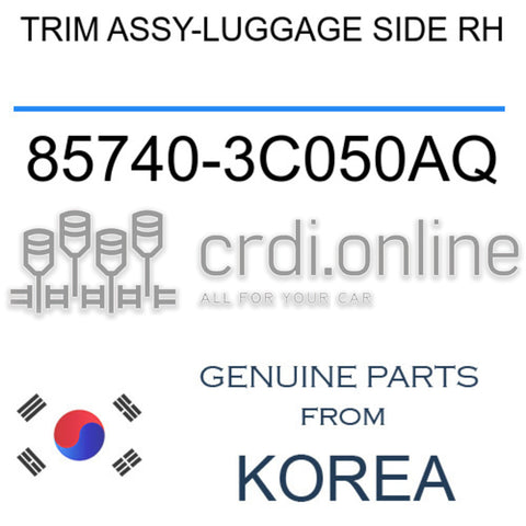 TRIM ASSY-LUGGAGE SIDE RH 85740-3C050AQ 857403C050AQ 85740 3C050AQ