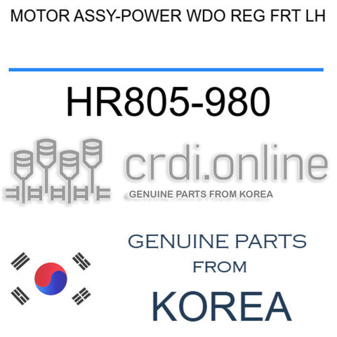 MOTOR ASSY-POWER WDO REG FRT LH [ORIGINAL] HR805-980 HR805980 HR805 980