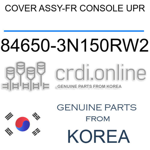 COVER ASSY-FR CONSOLE UPR [ORIGINAL] 84650-3N150RW2 846503N150RW2 84650 3N150RW2