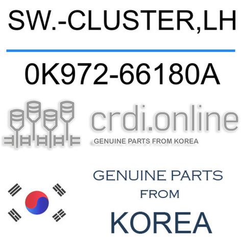 SW.-CLUSTER,LH [ORIGINAL] 0K972-66180A 0K97266180A 0K972 66180A