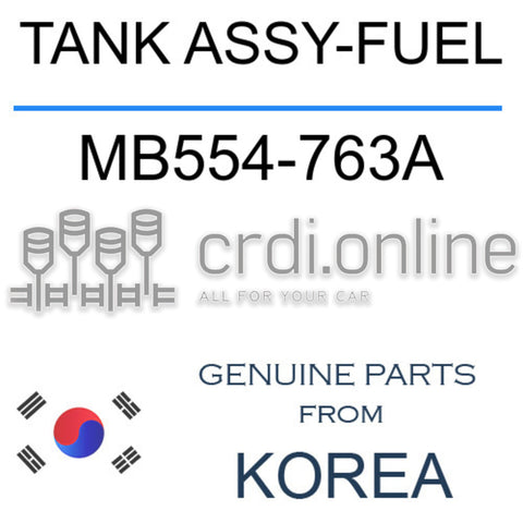 TANK ASSY-FUEL MB554-763A MB554763A MB554 763A