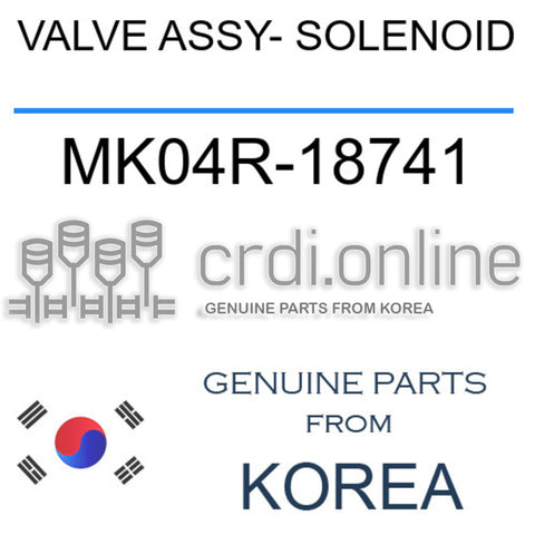 VALVE ASSY- SOLENOID [ORIGINAL] MK04R-18741 MK04R18741 MK04R 18741