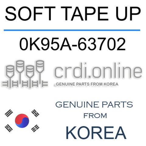 SOFT TAPE UP 0K95A-63702 0K95A63702 0K95A 63702