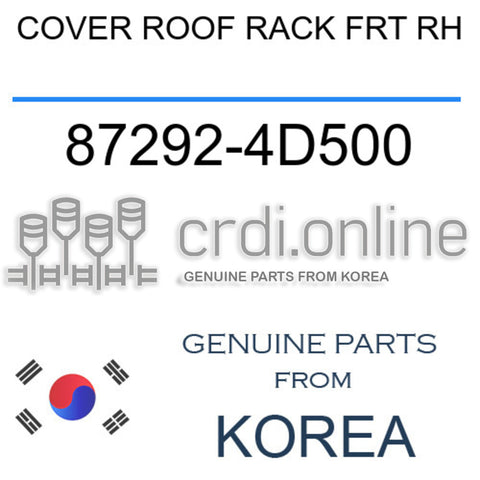 COVER ROOF RACK FRT RH [ORIGINAL] 87292-4D500 872924D500 87292 4D500