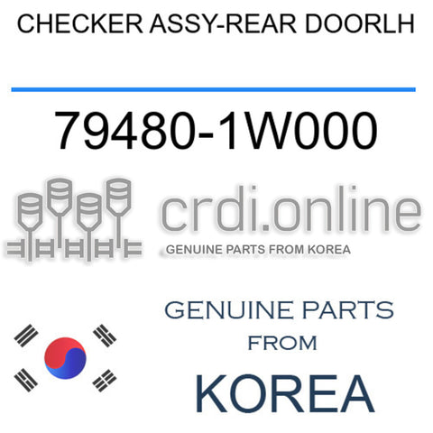 CHECKER ASSY-REAR DOOR,LH [ORIGINAL] 79480-1W000 794801W000 79480 1W000