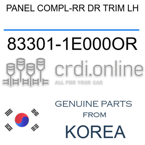 PANEL COMPL-RR DR TRIM LH [ORIGINAL] 83301-1E000OR 833011E000OR 83301 1E000OR