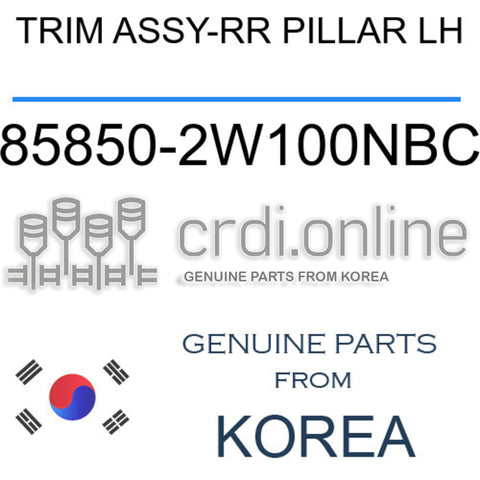 TRIM ASSY-RR PILLAR LH [ORIGINAL] 85850-2W100NBC 858502W100NBC 85850 2W100NBC