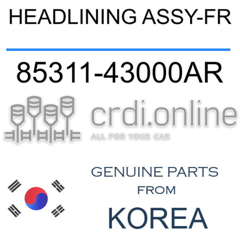 HEADLINING ASSY-FR [ORIGINAL] 85311-43000AR 8531143000AR 85311 43000AR
