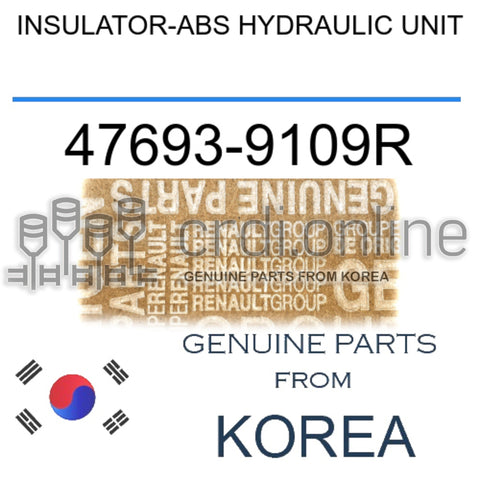 INSULATOR-ABS HYDRAULIC UNIT [ORIGINAL] 47693-9109R 476939109R 47693 9109R