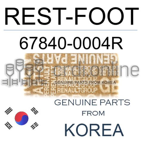 REST-FOOT [ORIGINAL] 67840-0004R 678400004R 67840 0004R