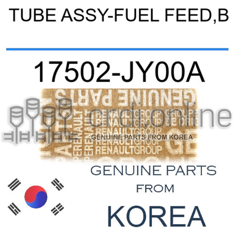 TUBE ASSY-FUEL FEED,B [ORIGINAL] 17502-JY00A 17502JY00A 17502 JY00A