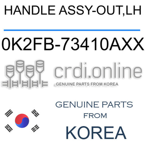HANDLE ASSY-OUT,LH [ORIGINAL] 0K2FB-73410AXX 0K2FB73410AXX 0K2FB 73410AXX