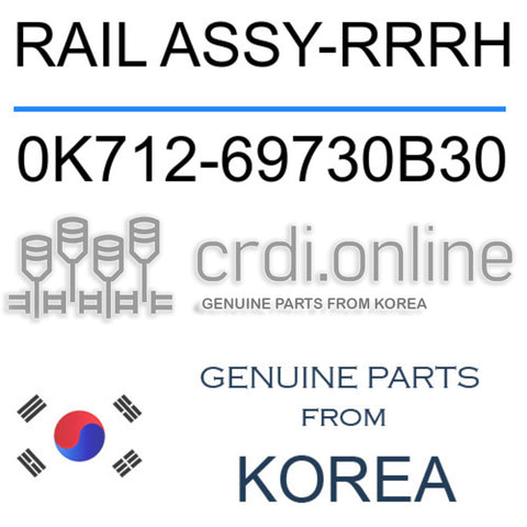 RAIL ASSY-RRRH [ORIGINAL] 0K712-69730B30 0K71269730B30 0K712 69730B30