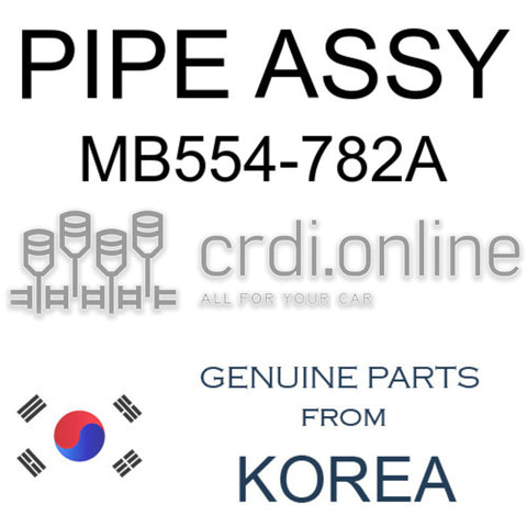 PIPE ASSY [ORIGINAL] MB554-782A MB554782A MB554 782A