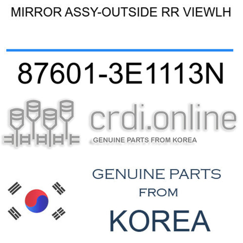 MIRROR ASSY-OUTSIDE RR VIEWLH [ORIGINAL] 87601-3E1113N 876013E1113N 87601 3E1113N