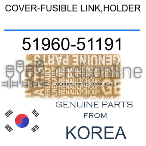 COVER-FUSIBLE LINK,HOLDER [ORIGINAL] 51960-51191 5196051191 51960 51191