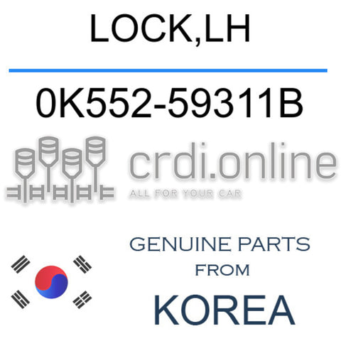 LOCK,LH [ORIGINAL] 0K552-59311B 0K55259311B 0K552 59311B