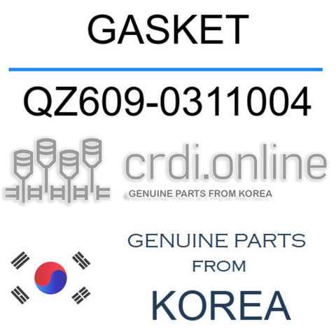 GASKET [ORIGINAL] QZ609-0311004 QZ6090311004 QZ609 0311004
