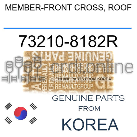 MEMBER-FRONT CROSS, ROOF [ORIGINAL] 73210-8182R 732108182R 73210 8182R