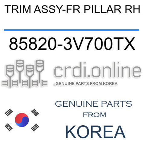 TRIM ASSY-FR PILLAR RH [ORIGINAL] 85820-3V700TX 858203V700TX 85820 3V700TX