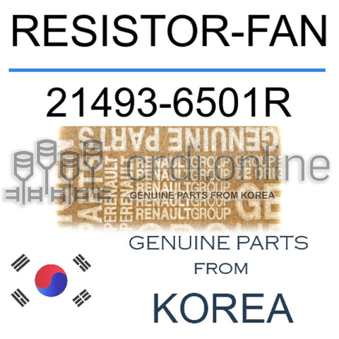 RESISTOR-FAN [ORIGINAL] 21493-6501R 214936501R 21493 6501R
