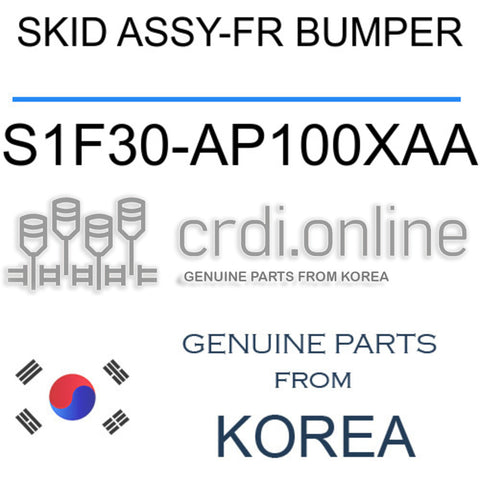 SKID ASSY-FR BUMPER [ORIGINAL] S1F30-AP100XAA S1F30AP100XAA S1F30 AP100XAA