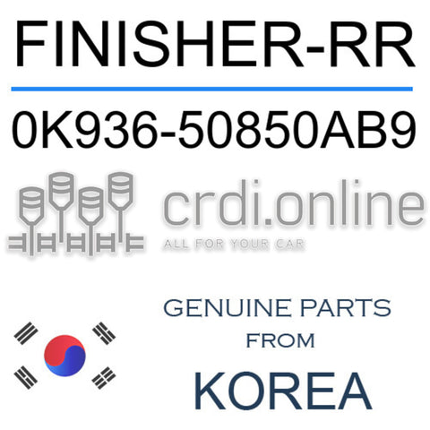 FINISHER-RR [ORIGINAL] 0K936-50850AB9 0K93650850AB9 0K936 50850AB9
