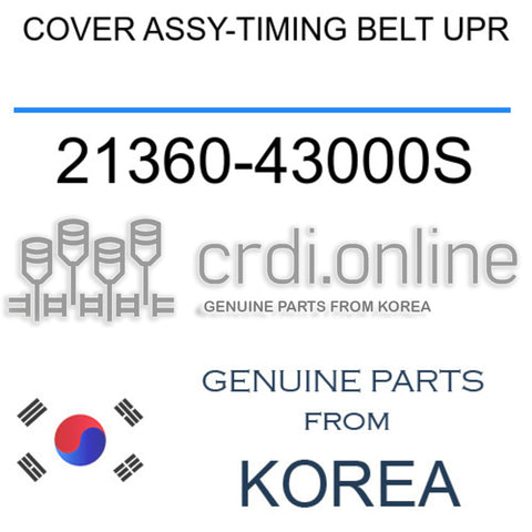 COVER ASSY-TIMING BELT UPR 21360-43000S 2136043000S 21360 43000S