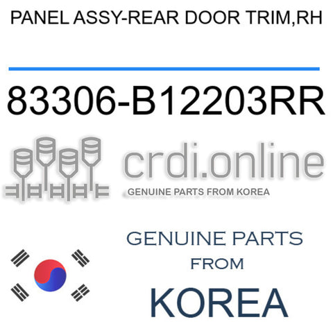 PANEL ASSY-REAR DOOR TRIM,RH [ORIGINAL] 83306-B12203RR 83306B12203RR 83306 B12203RR