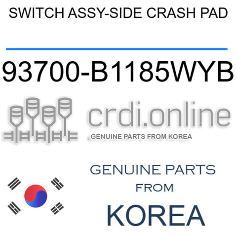 SWITCH ASSY-SIDE CRASH PAD [ORIGINAL] 93700-B1185WYB 93700B1185WYB 93700 B1185WYB
