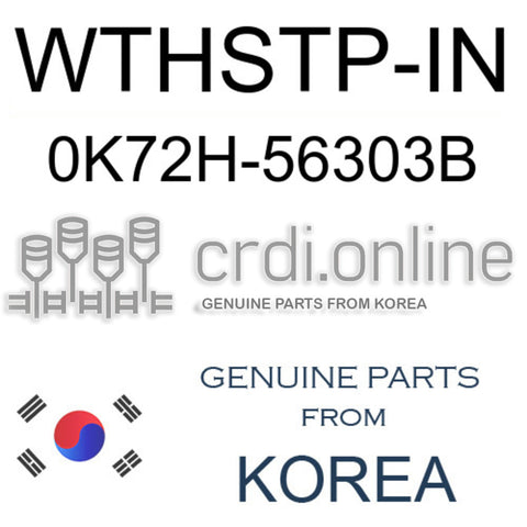 WTHSTP-IN [ORIGINAL] 0K72H-56303B 0K72H56303B 0K72H 56303B
