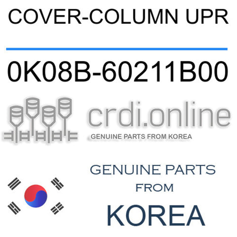 [ORIGINAL] COVER-COLUMN UPR 0K08B-60211B00 0K08B60211B00 0K08B 60211B00
