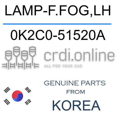 LAMP-F.FOG,LH [ORIGINAL] 0K2C0-51520A 0K2C051520A 0K2C0 51520A