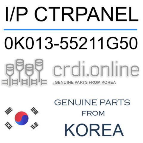 I/P CTRPANEL [ORIGINAL] 0K013-55211G50 0K01355211G50 0K013 55211G50