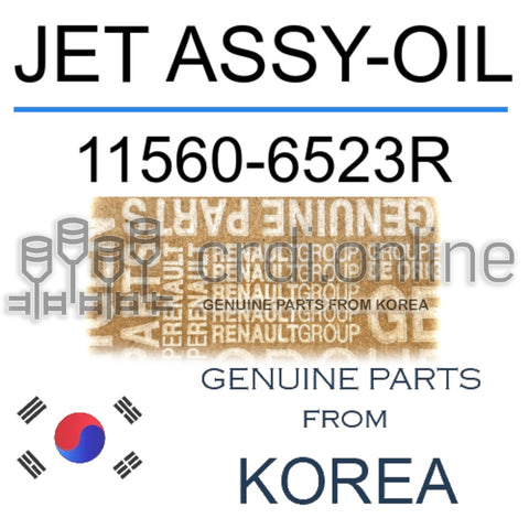JET ASSY-OIL [ORIGINAL] 11560-6523R 115606523R 11560 6523R