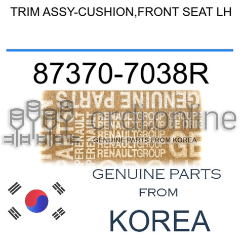 TRIM ASSY-CUSHION,FRONT SEAT LH [ORIGINAL] 87370-7038R 873707038R 87370 7038R