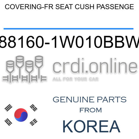 COVERING-FR SEAT CUSH PASSENGE [ORIGINAL] 88160-1W010BBW 881601W010BBW 88160 1W010BBW