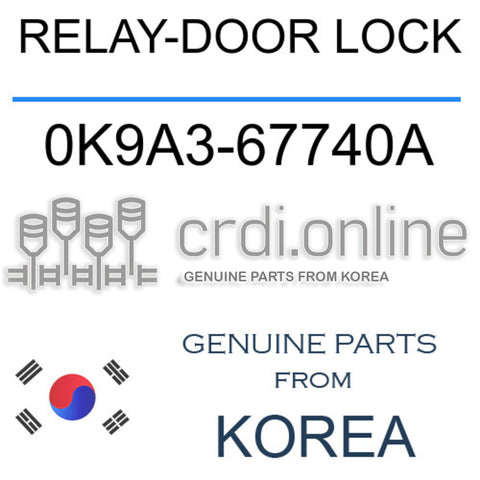 RELAY-DOOR LOCK [ORIGINAL] 0K9A3-67740A 0K9A367740A 0K9A3 67740A