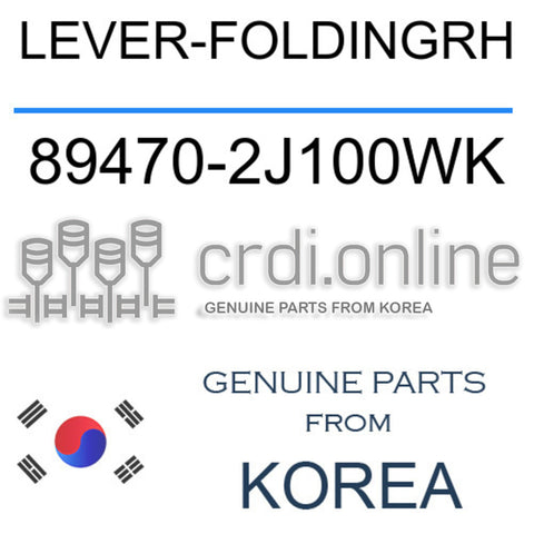 LEVER-FOLDINGRH [ORIGINAL] 89470-2J100WK 894702J100WK 89470 2J100WK