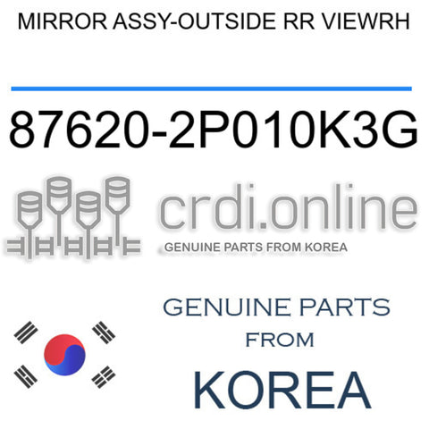MIRROR ASSY-OUTSIDE RR VIEWRH [ORIGINAL] 87620-2P010K3G 876202P010K3G 87620 2P010K3G