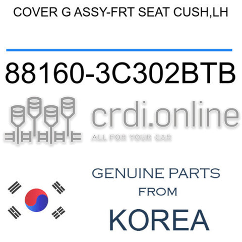COVER G ASSY-FRT SEAT CUSH,LH [ORIGINAL] 88160-3C302BTB 881603C302BTB 88160 3C302BTB
