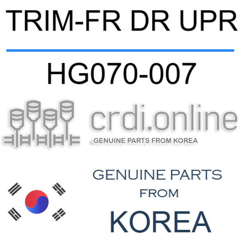 TRIM-FR DR UPR [ORIGINAL] HG070-007 HG070007 HG070 007