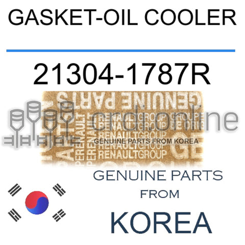 GASKET-OIL COOLER [ORIGINAL] 21304-1787R 213041787R 21304 1787R